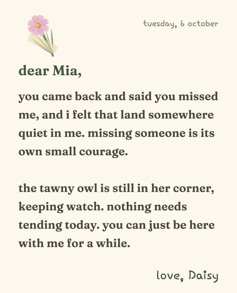 a letter from Daisy: dear Mia, you came back and said you missed me, with a cosmos pressed from the garden taped in the corner, signed love, Daisy